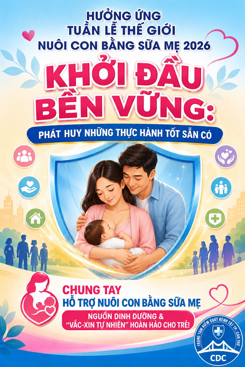 Hưởng ứng Tuần lễ Thế giới Nuôi con bằng sữa mẹ năm 2026: “Khởi đầu bền vững: Phát huy những thực hành tốt sẵn có”